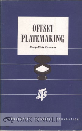 OFFSET PLATEMAKING, DEEP-ETCH. Robert F. Reed.
