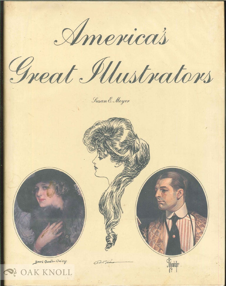 Order Nr. 22554 AMERICA'S GREAT ILLUSTRATORS. Susan E. Meyer.