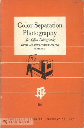 Order Nr. 22621 COLOR SEPARATION PHOTOGRAPHY FOR OFFSET LITHOGRAPHY. WITH AN INTRODUCTION TO...