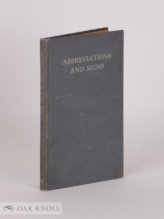 Order Nr. 22864 ABBREVIATIONS AND SIGNS, A PRIMER OF INFORMATION ABOUT ABBREVIATIONS AND SIGNS,...