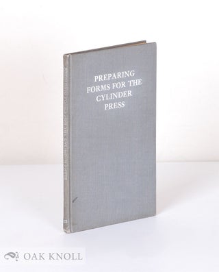 Order Nr. 22872 PREPARING FORMS FOR THE CYLINDER PRESS. Frank S. Henry