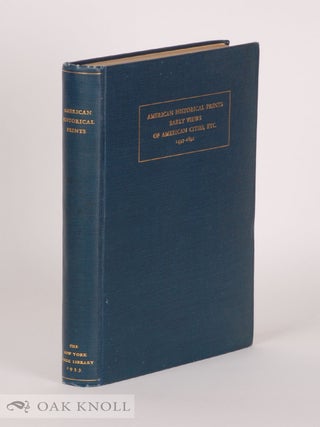 Order Nr. 23014 AMERICAN HISTORICAL PRINTS, EARLY VIEWS OF AMERICAN CITIES, ETC., FROM THE PHELPS...