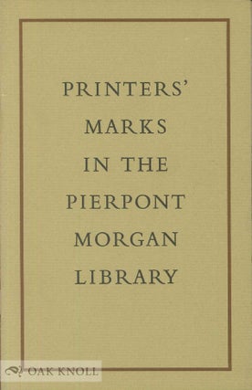 Order Nr. 23058 PRINTERS' MARKS IN THE PIERPONT MORGAN LIBRARY. Frederick B. Adams