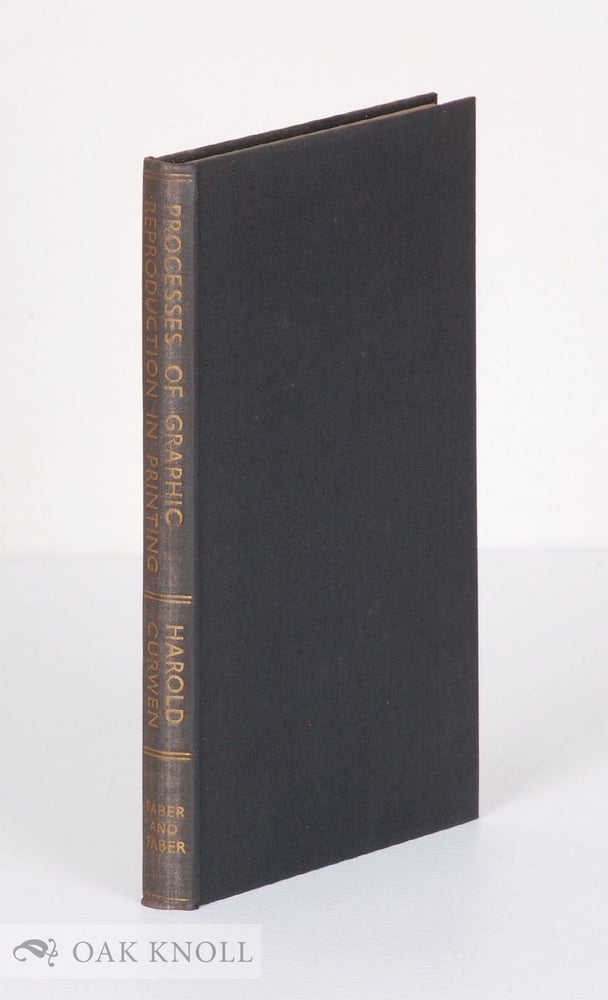Order Nr. 23108 PROCESSES OF GRAPHIC REPRODUCTION IN PRINTING. Harold Curwen.
