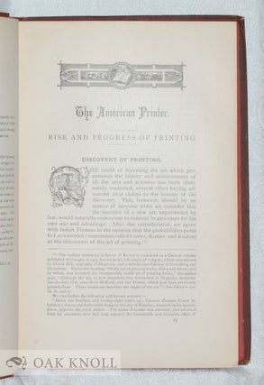 AMERICAN PRINTER: A MANUAL OF TYPOGRAPHY CONTAINING PRACTICAL DIRECTIONS FOR MANAGING EVERY DEPARTMENT OF A PRINTING OFFICE ...