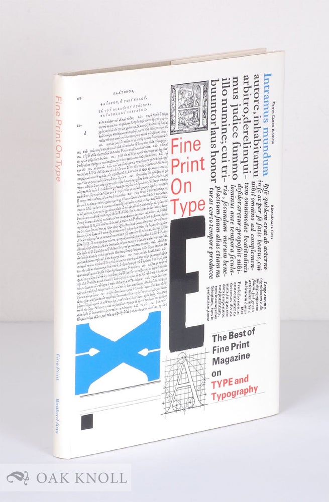 Order Nr. 23196 FINE PRINT ON TYPE. THE BEST OF FINE PRINT MAGAZINE ON TYPE AND TYPOGRAPHY. Charles Bigelow, Paul Hayden, Linnea Gentry.