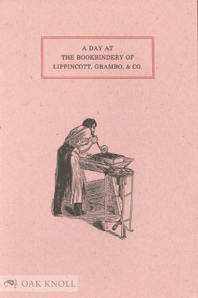 Order Nr. 23227 A DAY AT THE BOOKBINDERY OF LIPPINCOTT, GRAMBO, & CO. C. T Hinckley
