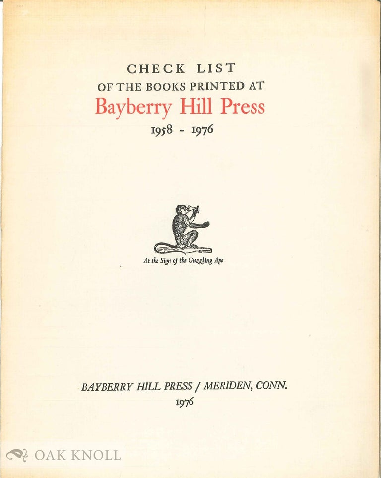 Order Nr. 23415 CHECK LIST OF THE BOOKS PRINTED AT BAYBERRY HILL PRESS 1958-1976. Foster Macy Johnson.