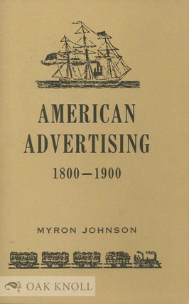 Order Nr. 23420 AMERICAN ADVERTISING, 1800-1900. Myron Johnson