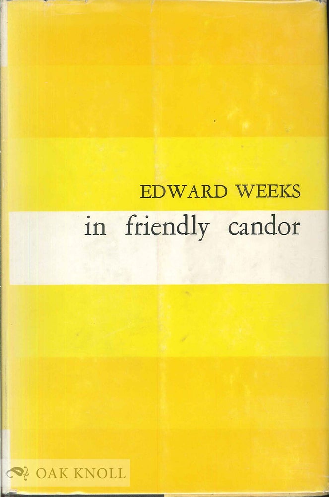 Order Nr. 23587 IN FRIENDLY CANDOR. Edward Weeks.