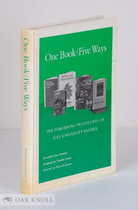 Order Nr. 23686 ONE BOOK-FIVE WAYS. THE PUBLISHING PROCEDURES OF FIVE UNIVERSITY PRESSES