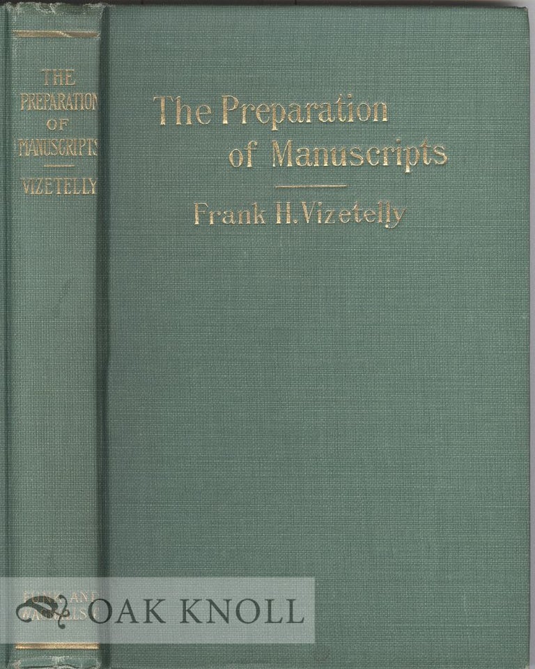 Order Nr. 23765 PREPARATION OF MANUSCRIPTS FOR THE PRINTER. Frank H. Vizetelly.