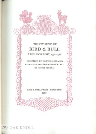 THIRTY YEARS OF BIRD & BULL A BIBLIOGRAPHY, 1958-1988.