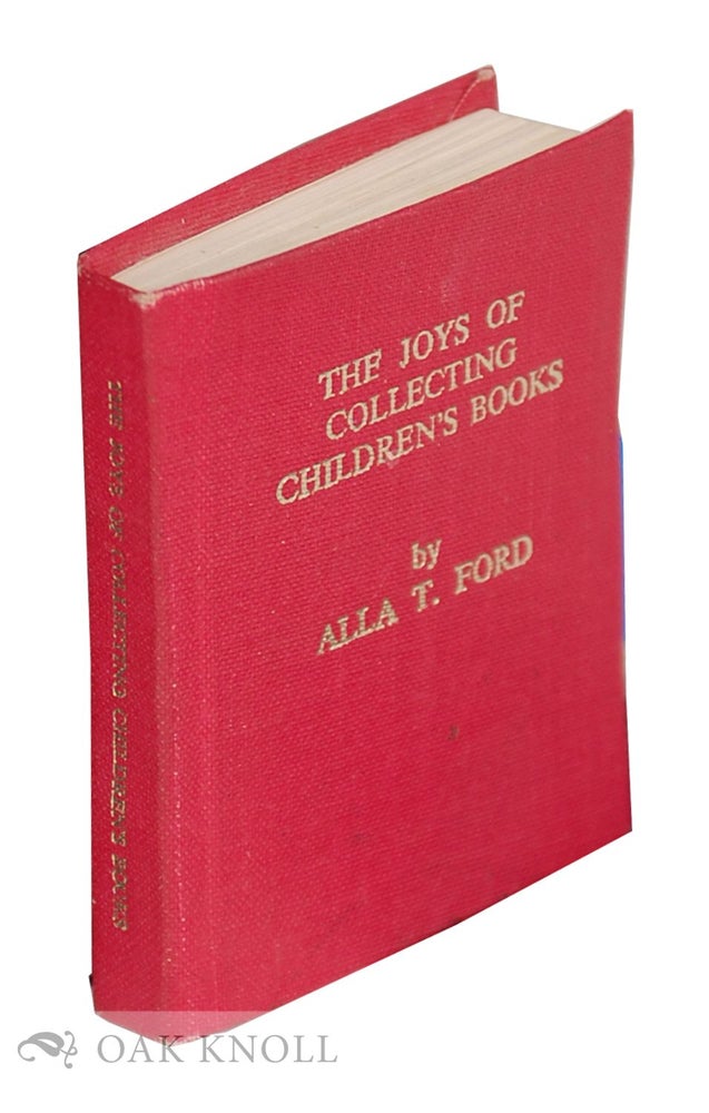 Order Nr. 23820 JOYS OF COLLECTING CHILDREN'S BOOKS. Alla T. Ford.