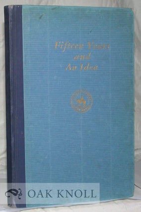 Order Nr. 23904 FIFTEEN YEARS AND AN IDEA, A REPORT, 1923-1938