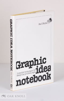 Order Nr. 23922 GRAPHIC IDEA NOTEBOOK, INVENTIVE TECHNIQUES FOR DESIGNING PRINTED PAGE S. Jan V....