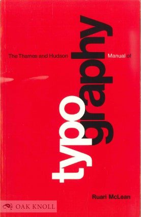 Order Nr. 24138 THE THAMES AND HUDSON MANUAL OF TYPOGRAPHY. Ruari McLean