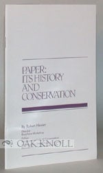 Order Nr. 24330 PAPER: ITS HISTORY AND CONSERVATION. Robert Hauser