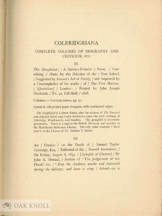 BIBLIOGRAPHY OF THE WRITINGS IN PROSE AND VERSE OF SAMUEL TAYLOR COLERIDGE. With COLERIDGEIANA, BEING A SUPPLEMENT TO THE BIBLIOGRAPHY OF COLERIDGE.