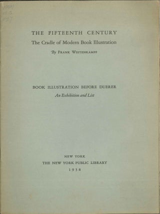 Order Nr. 24428 FIFTEENTH CENTURY, THE CRADLE OF MODERN BOOK ILLUSTRATION. BOOK ILLUSTRATION...