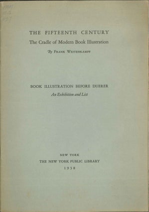 Order Nr. 24428 FIFTEENTH CENTURY, THE CRADLE OF MODERN BOOK ILLUSTRATION. BOOK ILLUSTRATION...