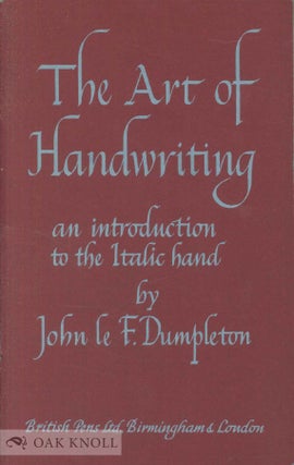 Order Nr. 24563 THE ART OF HANDWRITING, AN INTRODUCTION TO THE ITALIC HAND. John Le F. Dumpleton