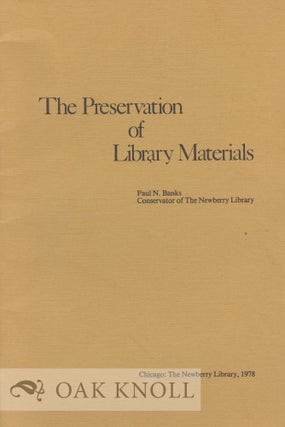 Order Nr. 24726 THE PRESERVATION OF LIBRARY MATERIALS. Paul N. Banks
