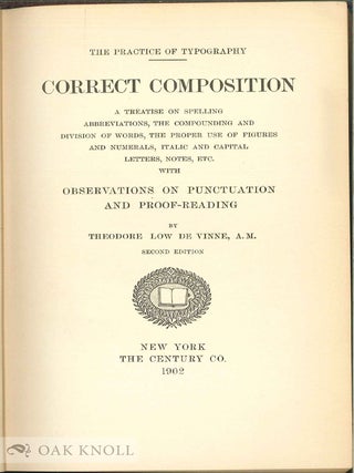 Order Nr. 24759 CORRECT COMPOSITION A TREATISE ON SPELLING, ABBREVIATIONS, THE COMPOUNDING AND...