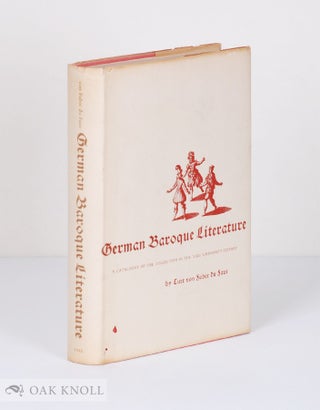 Order Nr. 24765 GERMAN BAROQUE LITERATURE, A CATALOGUE OF THE COLLECTION IN THE YALE U UNIVERSITY...