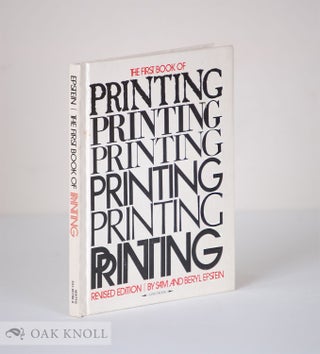 Order Nr. 24796 THE FIRST BOOK OF PRINTING. Sam and Beryn Epstein