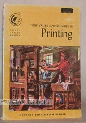 YOUR CAREER OPPORTUNITIES IN PRINTING INCLUDING OFFSET LITHOGRAPHY