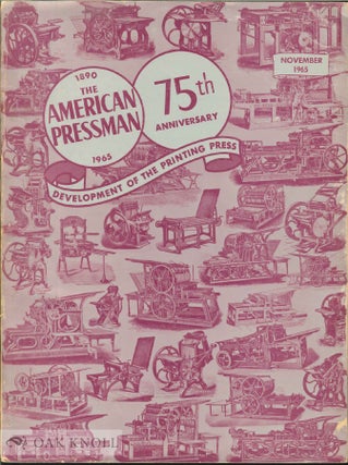 Order Nr. 24866 AMERICAN PRESSMAN, 75TH ANNIVERSARY, DEVELOPMENT OF THE PRINTING PRESS