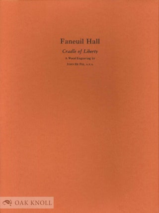 Order Nr. 24880 FANEUIL HALL, CRADLE OF LIBERTY, A WOOD ENGRAVING. Don Wesely