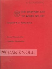 THE HARVARD LIST OF BOOKS ON ART.