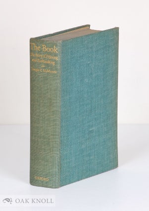 Order Nr. 25119 THE BOOK, THE STORY OF PRINTING & BOOKMAKING. Douglas C. McMurtrie