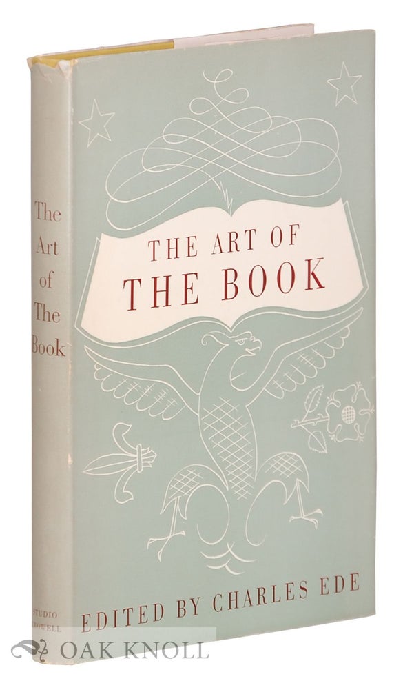 Order Nr. 25127 THE ART OF THE BOOK, SOME RECORD OF WORK CARRIED OUT IN EUROPE & THE U.S.A., 1939-1950. Charles Ede.