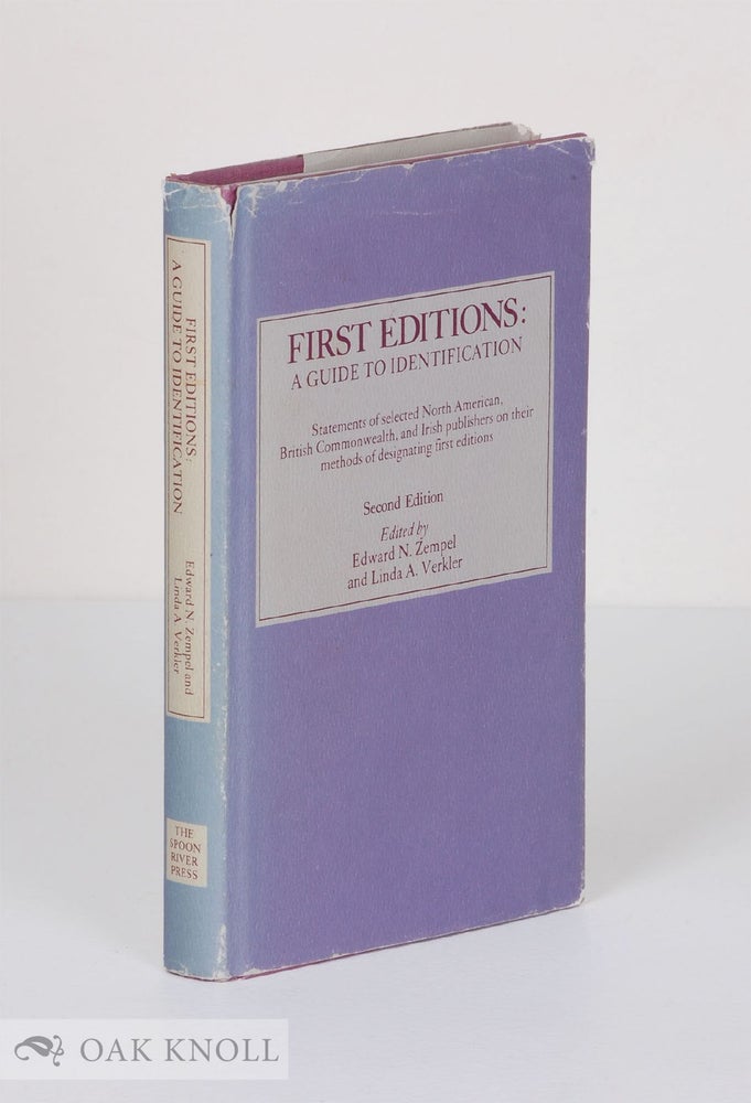 Order Nr. 25136 FIRST EDITIONS, A GUIDE TO IDENTIFICATION. STATEMENTS OF SELECTED PUBL. Edward N. Zempel, Linda A. Verkler.