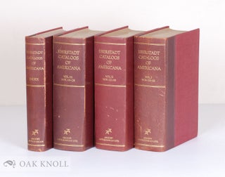 Order Nr. 25174 ANNOTATED EBERSTADT CATALOGS OF AMERICANA. IN FOUR VOLUMES INCLUDING INDEX....