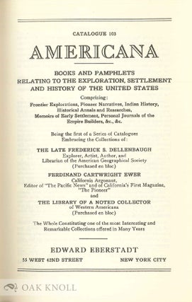ANNOTATED EBERSTADT CATALOGS OF AMERICANA. IN FOUR VOLUMES INCLUDING INDEX. NUMBERS 103 TO 138, 1935-1956.