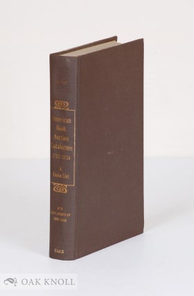 AMERICAN BOOK AUCTION CATALOGUES 1713-1934, A UNION LIST. George L. McKay.