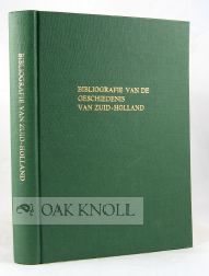 Order Nr. 25300 BIBLIOGRAFIE VAN DE GESCHIEDENIS VAN ZUID-HOLLAND TOT 1966. A. E. Van...