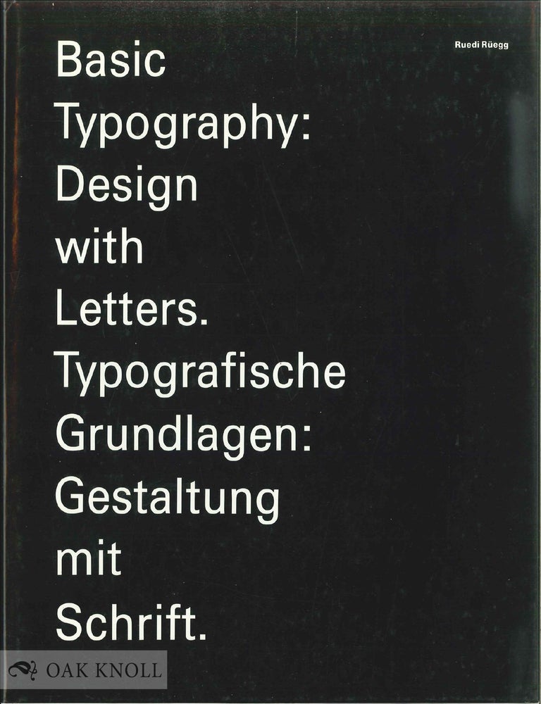Order Nr. 25599 BASIC TYPOGRAPHY: DESIGN WITH LETTERS. Ruedi R&uuml;egg.