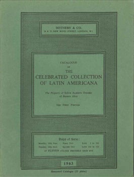 Order Nr. 25658 CATALOGUE OF THE CELEBRATED COLLECTION OF LATIN AMERICANA, THE PROPERTY OF SENOR ALBERTO DODERO.