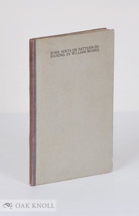 Order Nr. 25684 SOME HINTS ON PATTERN-DESIGNING. A LECTURE DELIVERED AT THE WORKINGMAN'S COLLEGE,...