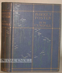 BIRKET FOSTER, R.W.S. H. M. Cundall.