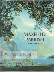 MAXFIELD PARRISH. Coy Ludwig.