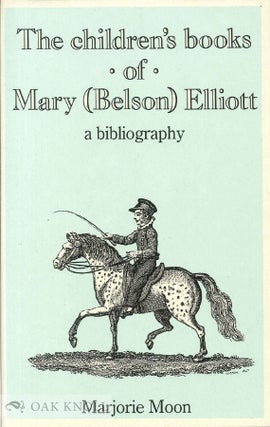 Order Nr. 26560 CHILDREN'S BOOKS OF MARY (BELSON) ELLIOTT BLENDING SOUND CHRISTIAN PRINCIPLES...