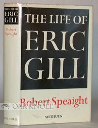 Order Nr. 26885 THE LIFE OF ERIC GILL. Robert Speaight