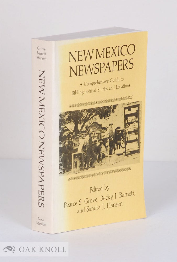 Order Nr. 27078 NEW MEXICO NEWSPAPERS: A COMPREHENSIVE GUIDE TO BIBLIOGRAPHICAL ENTRIE S AND LOCATIONS.