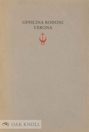 Order Nr. 27087 OFFICINA BODONI, VERONA, CATALOGUE OF BOOKS PRINTED ON THE HAND PRESS MXMXXIII -...